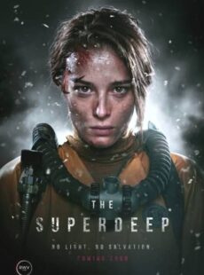 دانلود فیلم The Superdeep 2020 فوق العاده عمیق