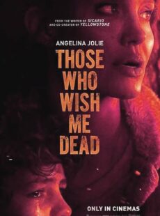 دانلود فیلم Those Who Wish Me Dead 2021