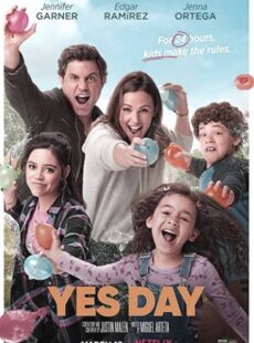 دانلود فیلم Yes Day 2021 روز بله گویی
