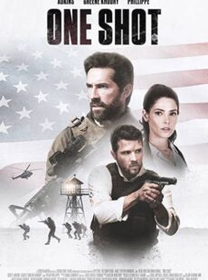 دانلود فیلم One Shot 2021 آخرین فرصت