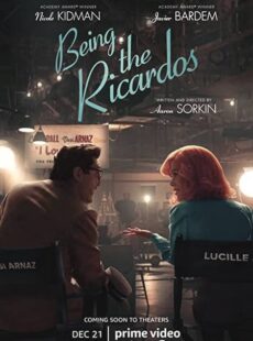 دانلود فیلم Being the Ricardos 2021 ریکاردوس بودن