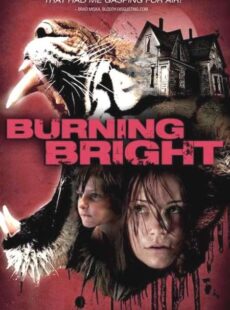 دانلود فیلم Burning Bright 2010 آتش درخشان