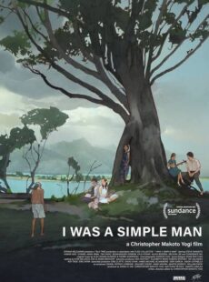 دانلود فیلم I Was a Simple Man 2021 من یک مرد ساده بودم