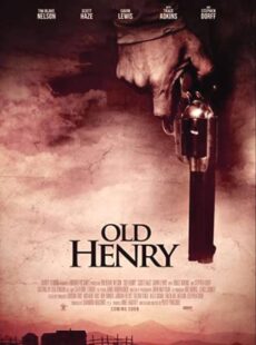 دانلود فیلم Old Henry 2021 هنری پیر