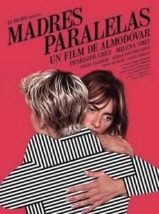 دانلود فیلم Parallel Mothers 2021 مادران موازی