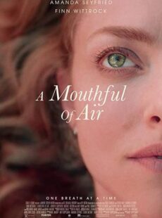 دانلود فیلم A Mouthful of Air 2021 یک نفس عمیق