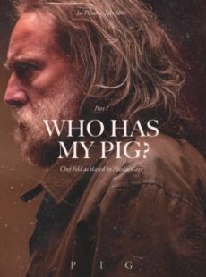 دانلود فیلم Pig 2021 خوک