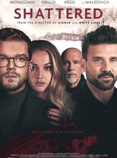 دانلود فیلم Shattered 2022 شکسته