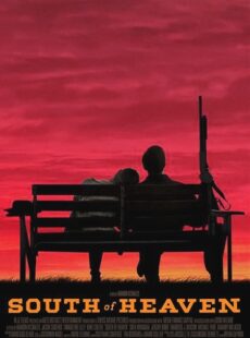 دانلود فیلم South of Heaven 2021 جنوب بهشت