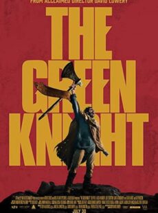 دانلود فیلم The Green Knight 2021 شوالیه سبز