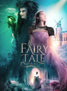 دانلود فیلم A Fairy Tale After All 2022 در نهایت یه افسانه پریان دیگه