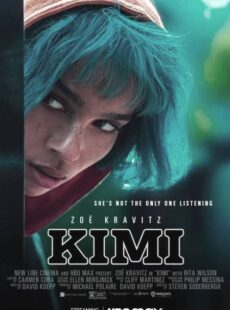 دانلود فیلم Kimi 2022 کیمی
