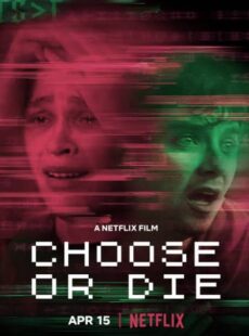 دانلود فیلم Choose or Die 2022 انتخاب کن یا بمیر