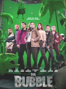 دانلود فیلم The Bubble 2022 حباب دانلود فیلم The Bubble 2022 حباب