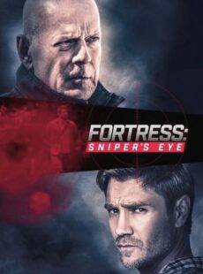 دانلود فیلم Fortress: Sniper’s Eye 2022 دژ 2 چشم تک‌ تیرانداز