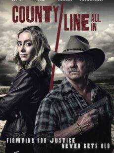 دانلود فیلم County Line: All In 2022 مرز بین شهری: با تمام قوا