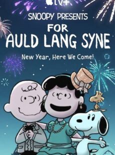 دانلود انیمیشن Snoopy Presents: For Auld Lang Syne 2021 اسنوپی: به یاد گذشته ها
