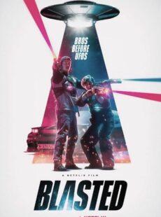 دانلود فیلم Blasted 2022 منفجر