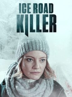 دانلود فیلم Ice Road Killer 2022 قاتل جاده یخی